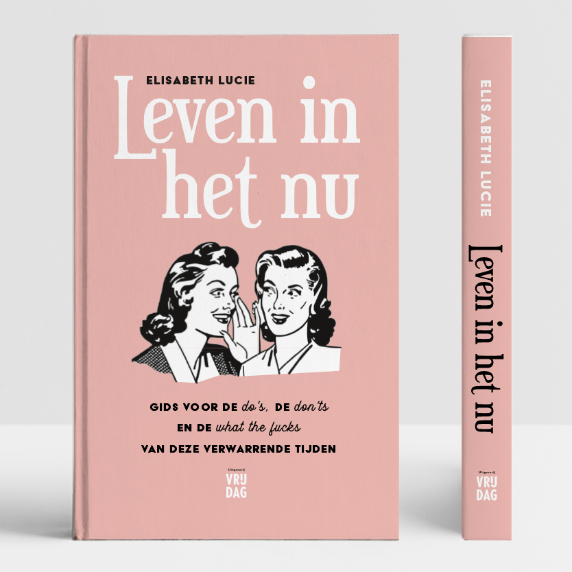 Boekcover 'Leven in het nu'- Elisabeth Lucie voor Uitgeverij Vrijdag - Vera Post