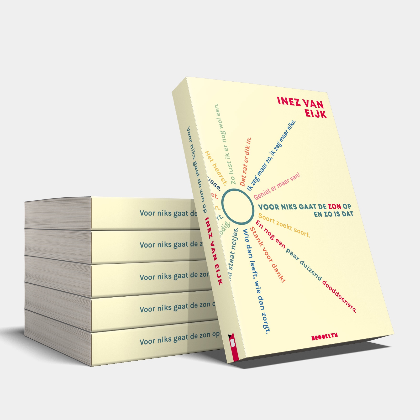 Boekomslag Voor niks gaat de zon op Inez van Eijk Uitgeverij Brooklyn